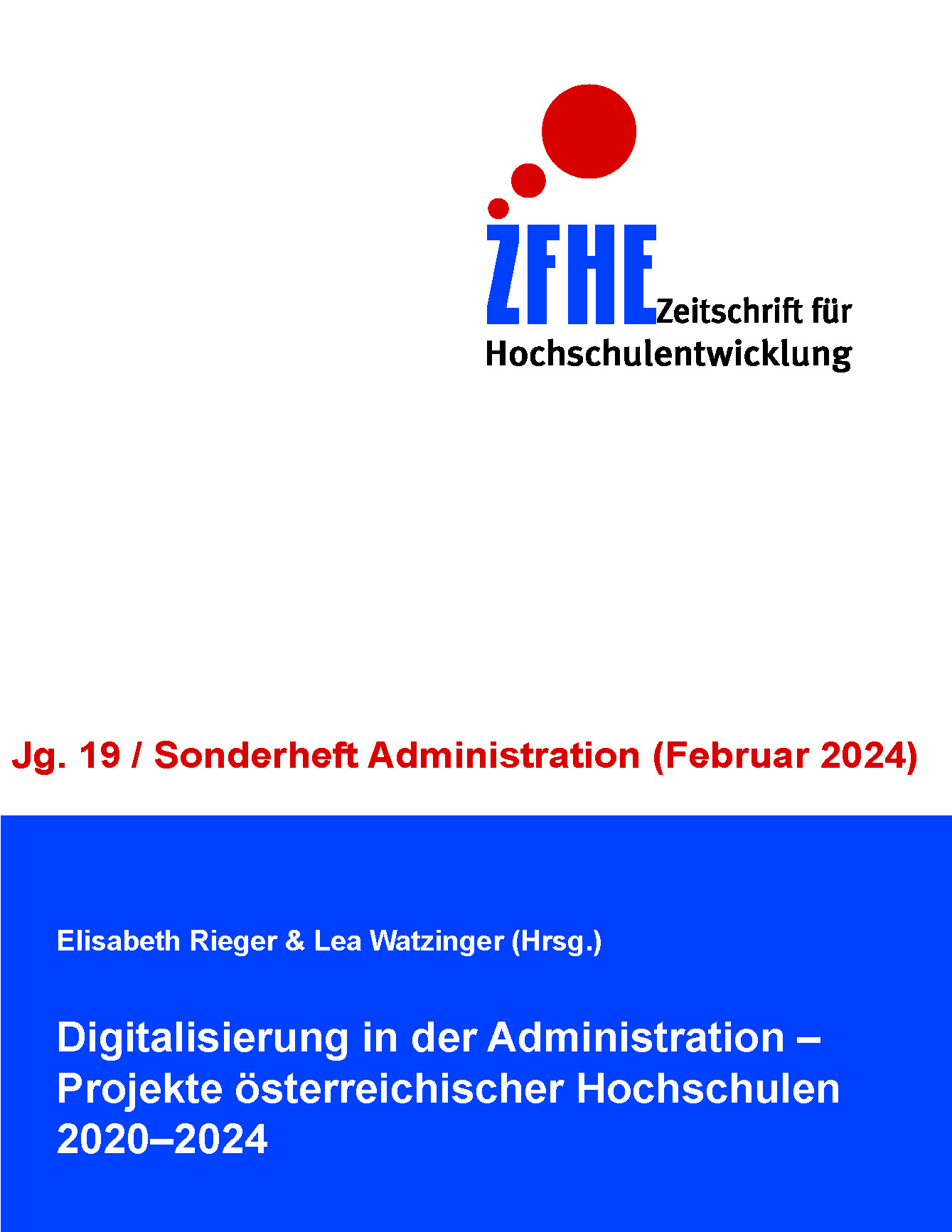 Bd. 19 Nr. Sonderheft Administration (2024): Digitalisierung in der Administration – Projekte österreichischer Hochschulen 2020–2024